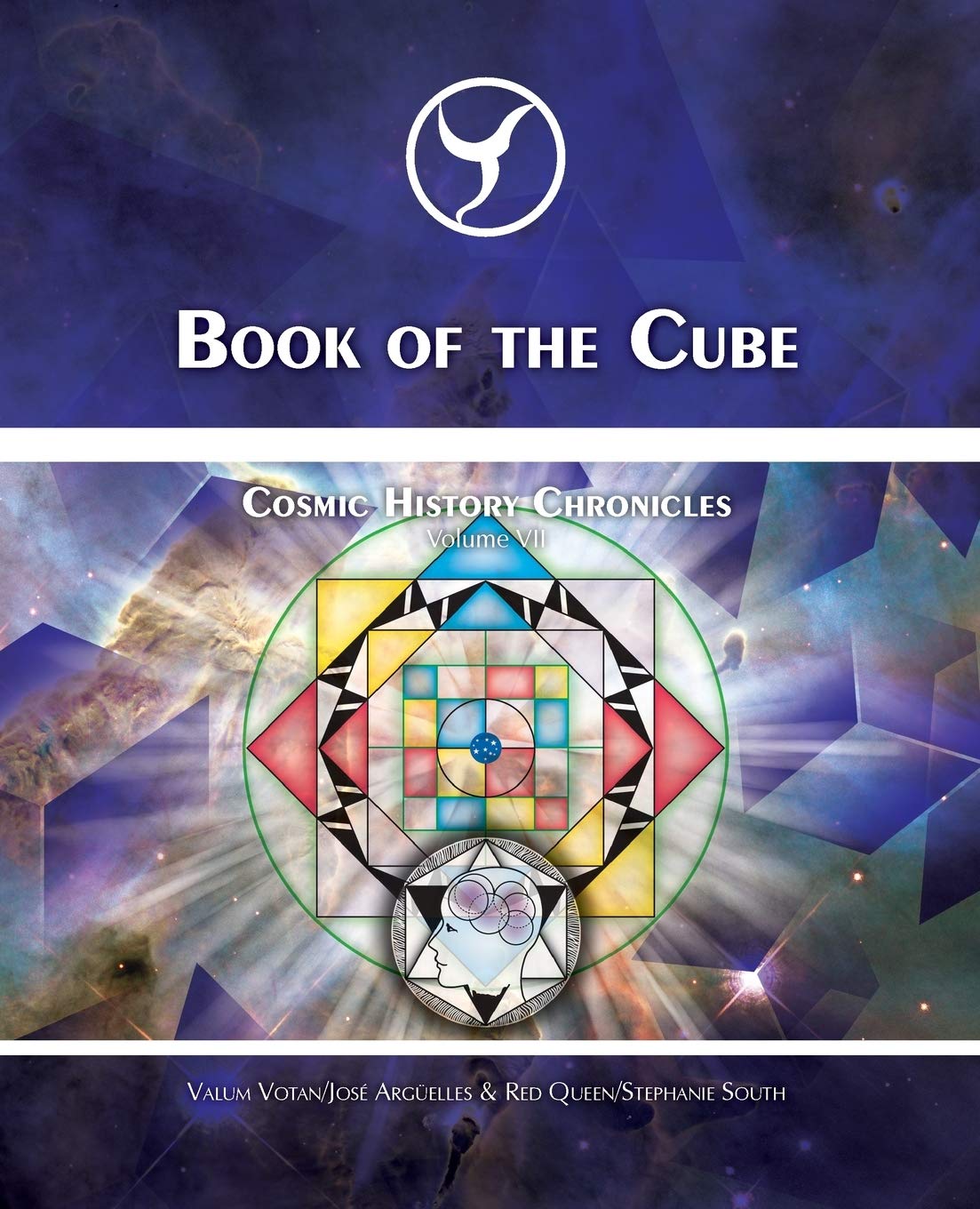 José Argüelles Book Of The Cube, Cosmic History Chronicles Volume Vii - Cube Of Creation, Evolution Into The Noosphere