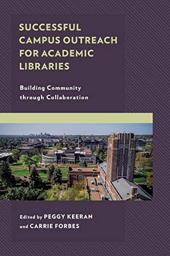 SUCCESSFUL CAMPUS OUTREACH FOR ACADEMIC: Building Community through Collaboration