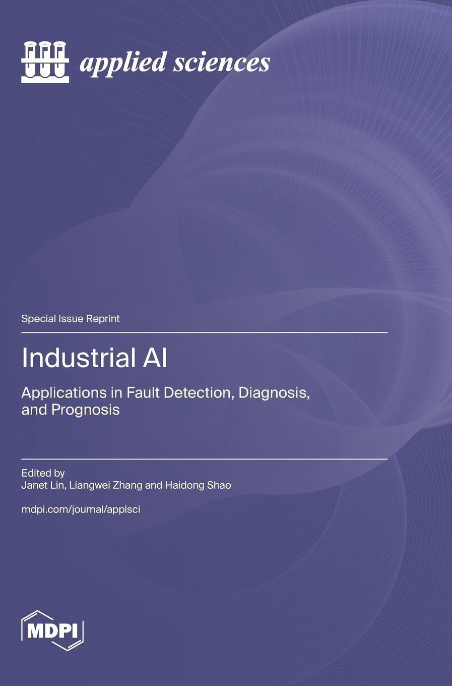 Industrial AI: Applications in Fault Detection, Diagnosis, and Prognosis