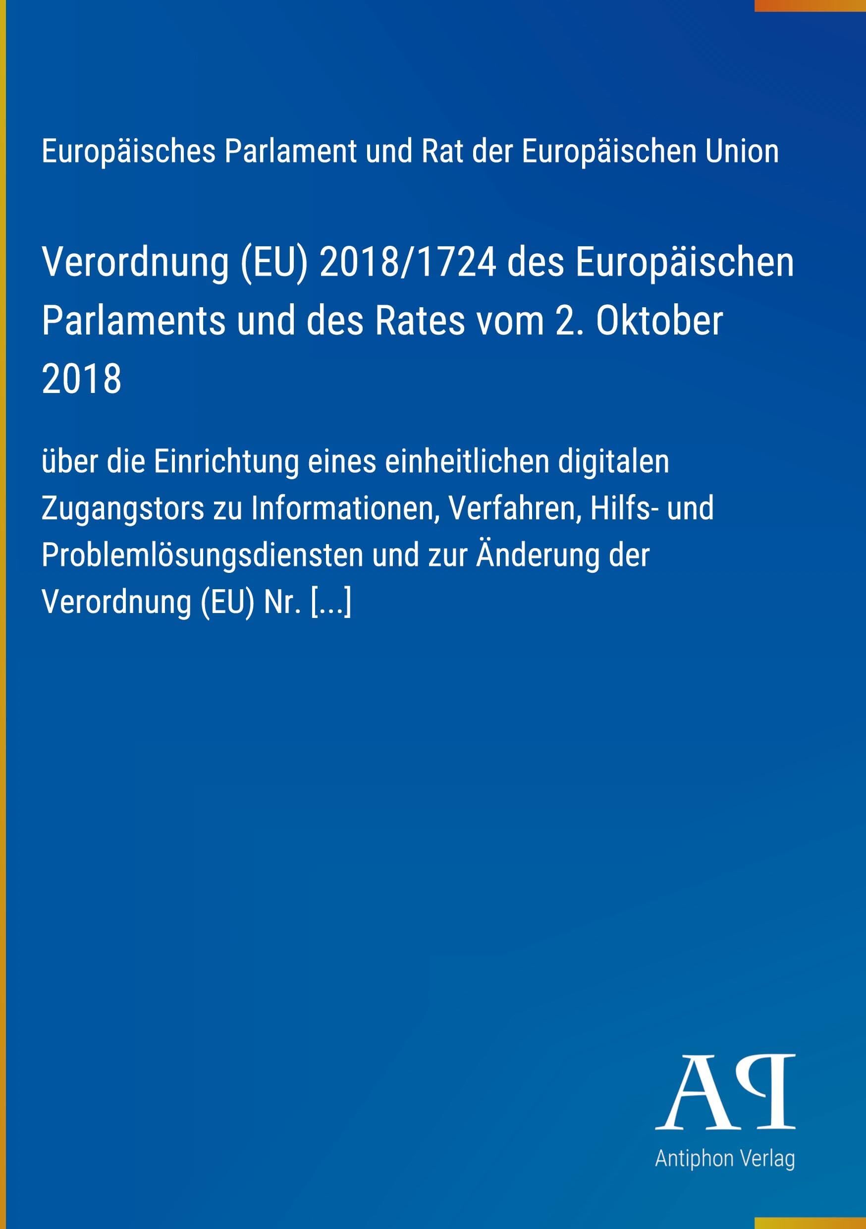 Verordnung (EU) 2018/1724 des Europäischen Parlaments und des Rates vom 2. Oktober 2018
