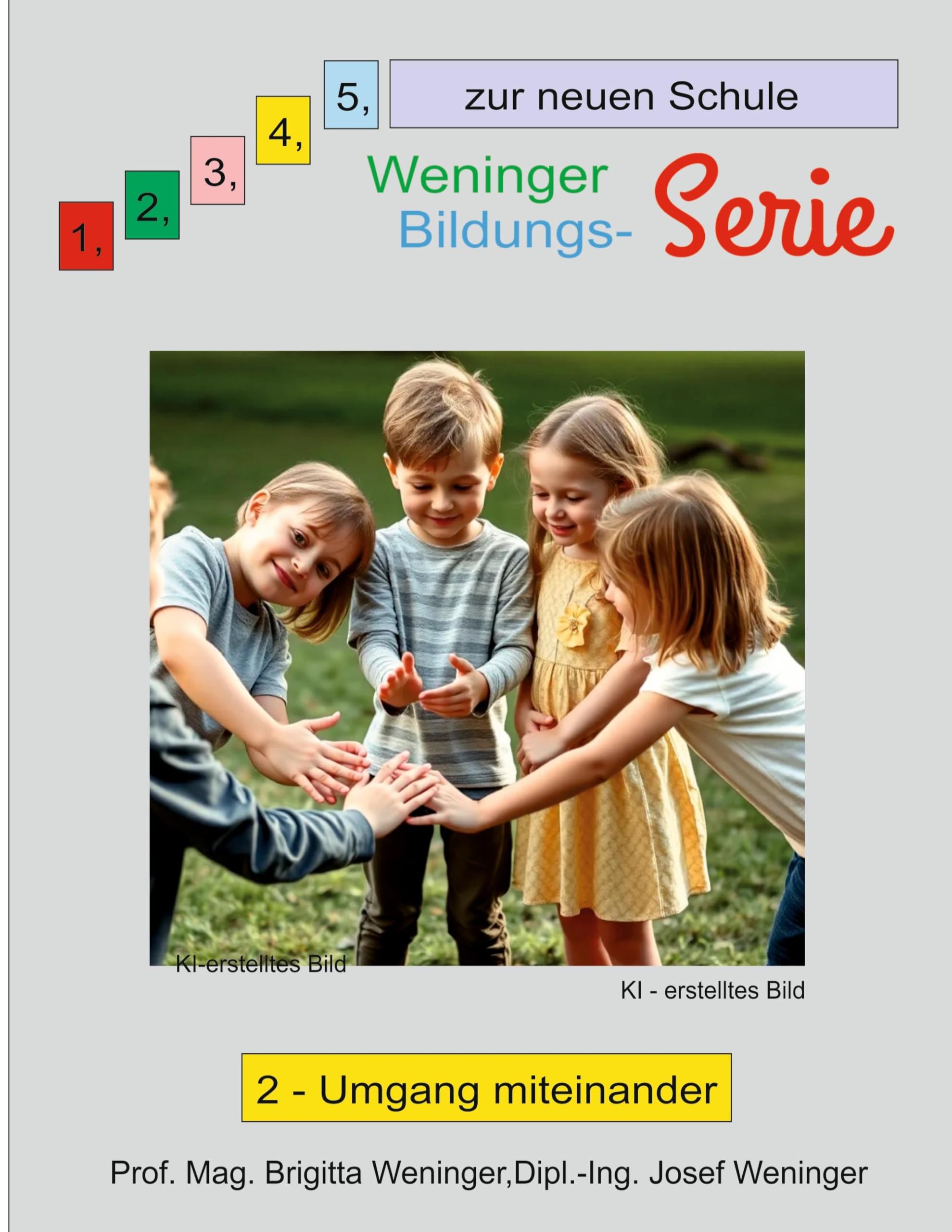 1, 2, 3, 4, 5 zur neuen Schule: 2 - Umgang miteinander