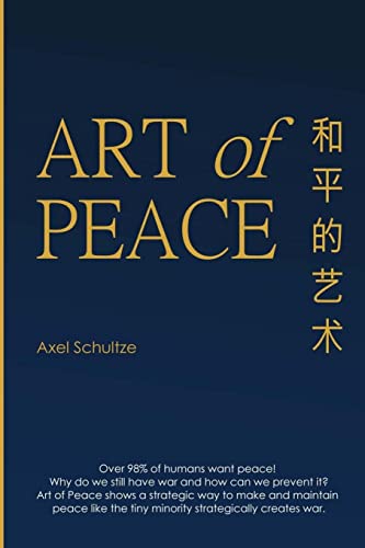 Art Of Peace: A strategic opportunity to make and maintain peace