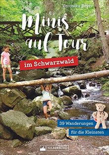 Wandern mit Kindern: Minis auf Tour im Schwarzwald. Wandern mit Kindern: Wanderführer für Familien mit kleinen Kindern. Das Familienwanderbuch.