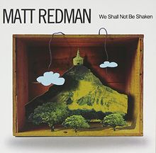 We Shall Not Be Shaken von Matt Redman | CD | Zustand sehr gut