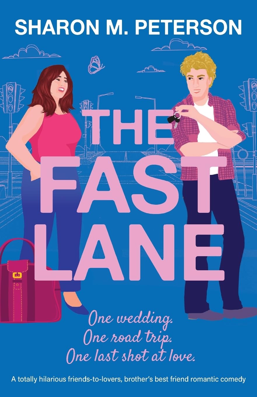 The Fast Lane: A totally hilarious friends-to-lovers, brother’s best friend romantic comedy (Two Harts)