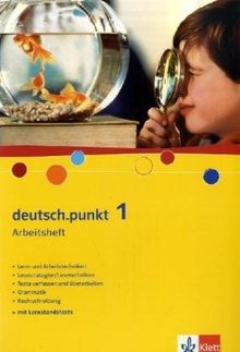 deutsch.punkt. Sprach-, Lese- und Selbstlernbuch: deutsch.punkt  1. Arbeitsheft: Realschule. Gesamtschule