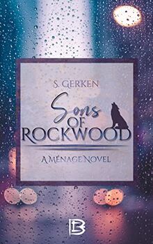 Sons of Rockwood: Eine ménage Geschichte von Gerken, Stefanie | Buch | Zustand sehr gut