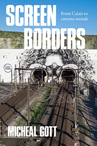 Screen borders: From Calais to cinéma-monde