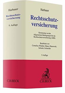 Rechtsschutzversicherung: Kommentar zu den Allgemeinen Bedingungen für die Rechtsschutzversicherung (Grauer Kommentar)