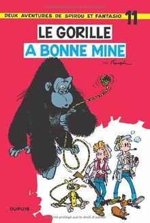 Spirou et Fantasio. Vol. 11. Le Gorille a bonne mine