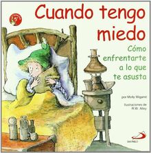 Cuando tengo miedo: Cómo enfrentarte a lo que te asusta (Duendelibros para niños, Band 4)