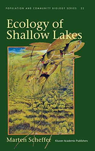Ecology of Shallow Lakes (Population and Community Biology Series)