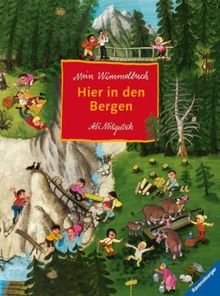 Hier in den Bergen: Mein Wimmelbuch