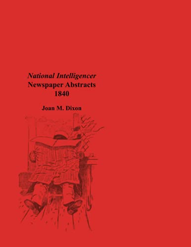 National Intelligencer Newspaper Abstracts, 1840