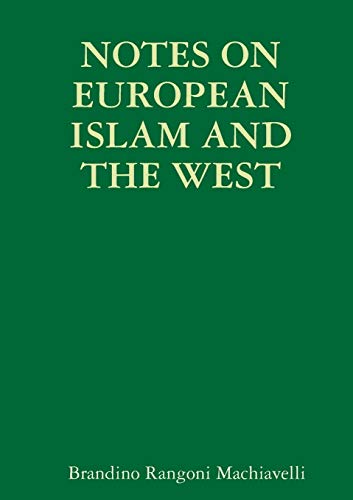 NOTES ON EUROPEAN ISLAM AND THE WEST