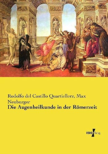 Die Augenheilkunde in der Römerzeit