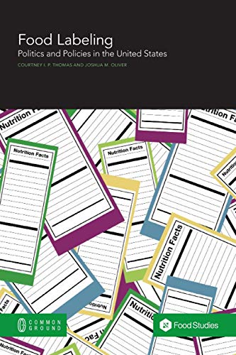 Food Labeling: Politics and Policies in the United States