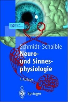 Neuro- und Sinnesphysiologie (Springer-Lehrbuch)