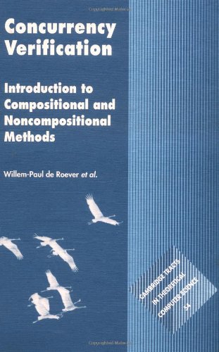 Concurrency Verification: Introduction to Compositional and Non-compositional Methods (Cambridge Tracts in Theoretical Computer Science)
