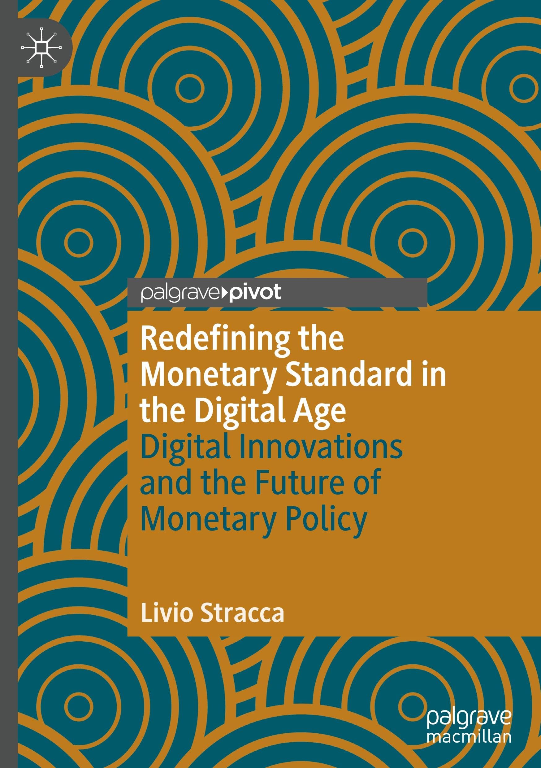 Redefining the Monetary Standard in the Digital Age: Digital Innovations and the Future of Monetary Policy