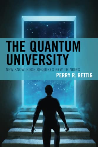 The Quantum University: New Knowledge Requires New Thinking