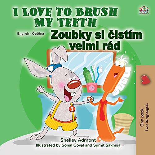 I Love to Brush My Teeth (English Czech Bilingual Children's Book) (English Czech Bilingual Collection)