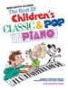 The Best Of Childrens Classic & Pop Piano. Klassische und poppige Spielstücke in leichtester Fassung für Klavier/Keyboard