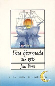 Una hivernada als gels (A la lluna de València, Band 8)