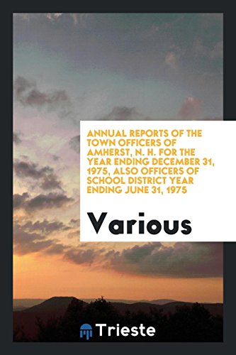 Annual reports of the town officers of Amherst, N. H. for the year ending December 31, 1975, Also Officers of School District year ending June 31, 1975