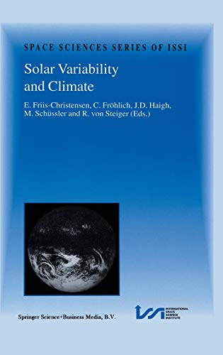 Solar Variability and Climate: Proceedings of an ISSI Workshop, 28 June–2 July 1999, Bern, Switzerland (Space Sciences Series of ISSI, 11, Band 11)