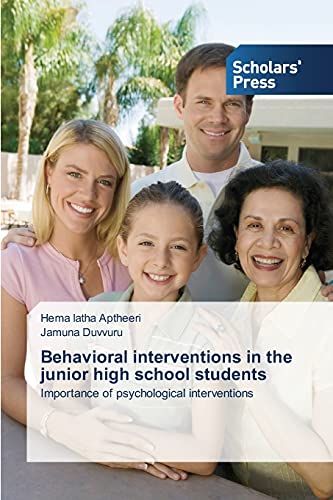Behavioral interventions in the junior high school students: Importance of psychological interventions