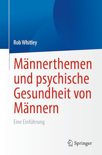 Männerthemen und psychische Gesundheit von Männern: Eine Einführung