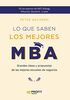 Lo que saben los mejores MBA. NE: Grandes ideas y propuestas de las mejores escuelas de negocios