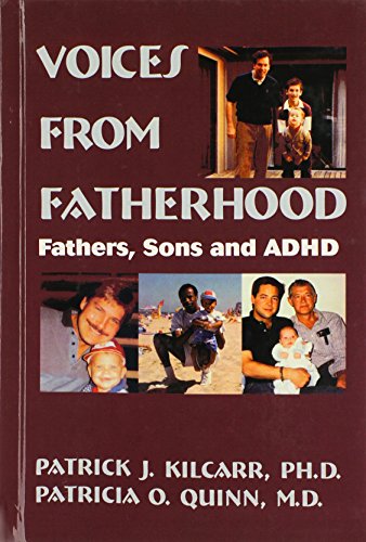 Voices from Fatherhood: Fathers, Sons and Adhd