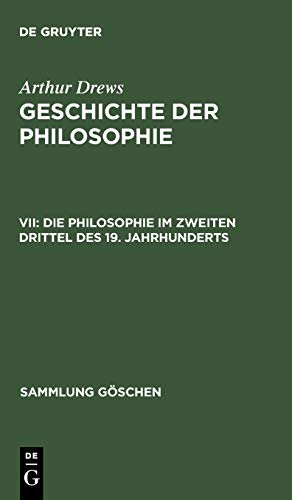 Die Philosophie im zweiten Drittel des 19. Jahrhunderts (Sammlung Göschen, 709, Band 709)
