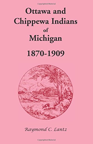 Ottawa and Chippewa Indians of Michigan, 1870-1909