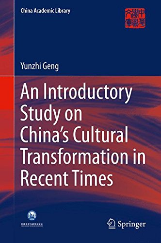 An Introductory Study on China's Cultural Transformation in Recent Times (China Academic Library)