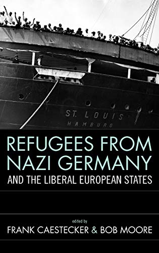 Refugees from Nazi Germany and the Liberal European States