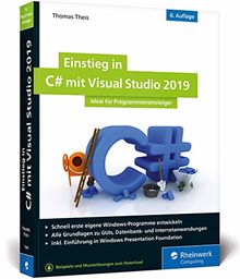 Einstieg in C# mit Visual Studio 2019: Ideal für Programmieranfänger