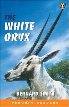 White Oryx, The, Easystarts, Penguin Readers (Easystart Penguin Reader Level 2)