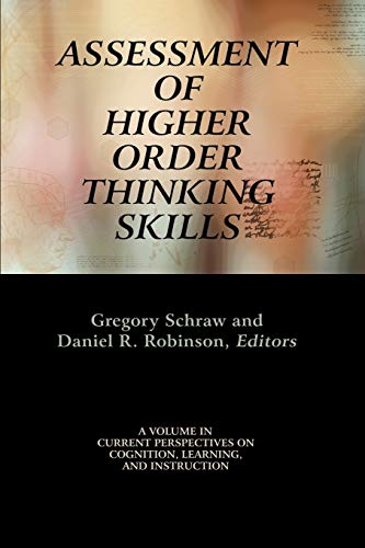 Assessment of Higher Order Thinking Skills (Current Perspectives on Cognition, Learning, and Instruction)