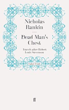 Dead Man's Chest: Travels after Robert Louis Stevenson