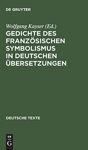 Gedichte des französischen Symbolismus in deutschen Übersetzungen (Deutsche Texte, 2, Band 2)
