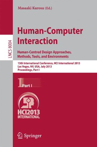 Human-Computer Interaction: Human-Centred Design Approaches, Methods, Tools and Environments: 15th International Conference, HCI International 2013, ... Part I (Lecture Notes in Computer Science)