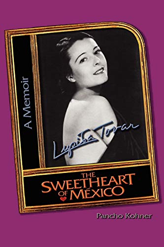 Lupita Tovar ''The Sweetheart Of México''