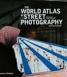 The World Atlas of Street Photography