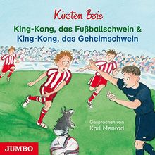 King-Kong,das Fußballschwein & King-Kong,das Gehe