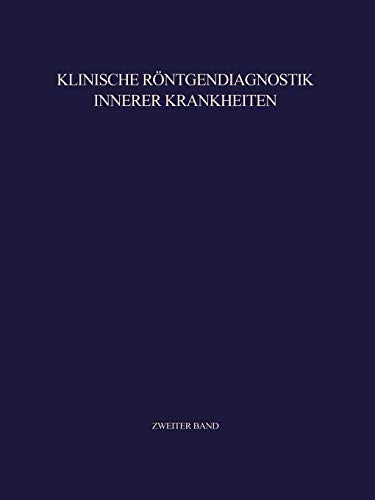 Klinische Röntgendiagnostik Innerer Krankheiten: II Abdomen