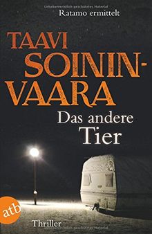 Das andere Tier: Ratamo ermittelt  Thriller (Arto Ratamo ermittelt, Band 8)