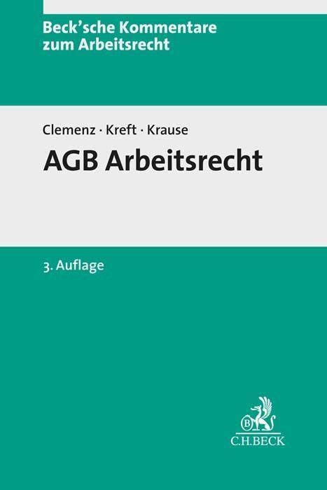 AGB Arbeitsrecht (Beck'sche Kommentare zum Arbeitsrecht, Band 40)